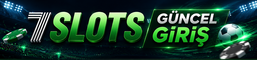 7slots güncel erişim testleri